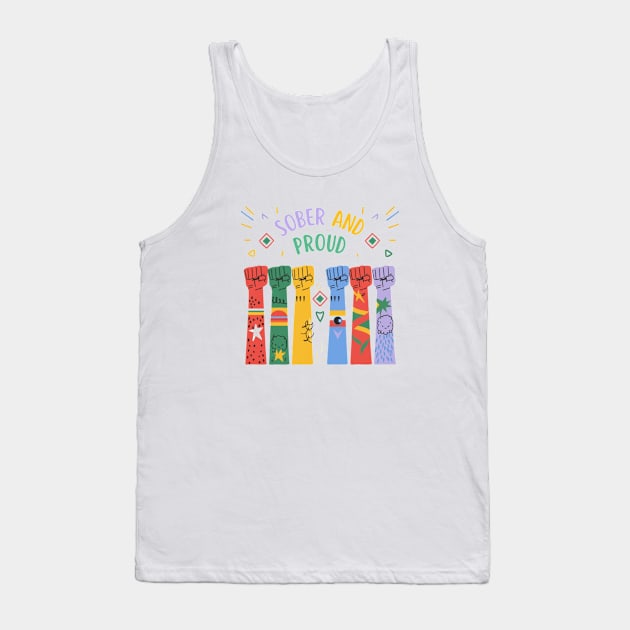 Sobriety and Pride go Hand in hand Tank Top by SOS@ddicted